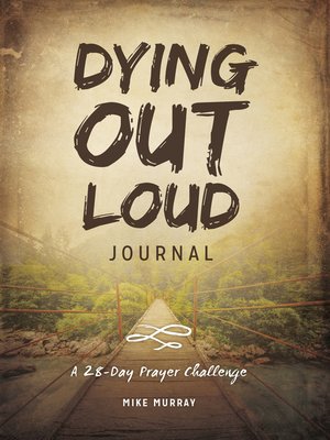 cover image of Dying Out Loud Journal